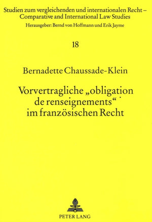 Vorvertragliche «obligation de renseignements» im franzoesischen Recht