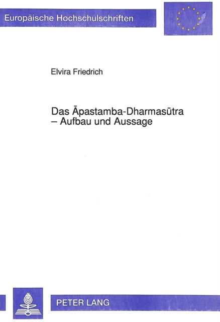 Book cover of: Das Apastamba-Dharmasutra - Aufbau und Aussage
