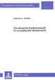 Book cover of: Die deutsche Kreditwirtschaft im europaeischen Bankenrecht