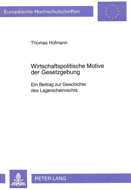 Book cover of: Wirtschaftspolitische Motive der Gesetzgebung