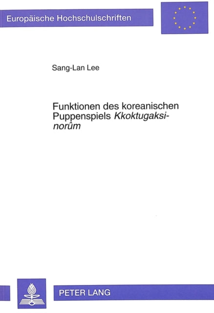 Book cover of: Funktionen des koreanischen Puppenspiels «Kkoktugaksi-norum»