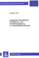 Book cover of: Integrierte stochastische Produktions- und Investitionsplanung zur Kapazitaetsbemessung
