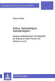 Book cover of: Selbst, Selbsttaetigkeit, Selbstaendigkeit