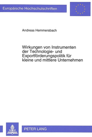 Wirkungen von Instrumenten der Technologie- und Exportfoerderungspolitik fuer kleine und mittlere Unternehmen