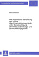 Book cover of: Die dogmatische Behandlung des Irrtums ueber Entschuldigungsgruende unter Beruecksichtigung der Strafausschlieungs- und Strafaufhebungsgruende