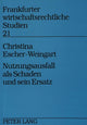 Book cover of: Nutzungsausfall als Schaden und sein Ersatz
