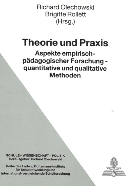 Book cover of: Theorie und Praxis. By: Arbeitsgruppe fur Empirische Padagogische Forschung