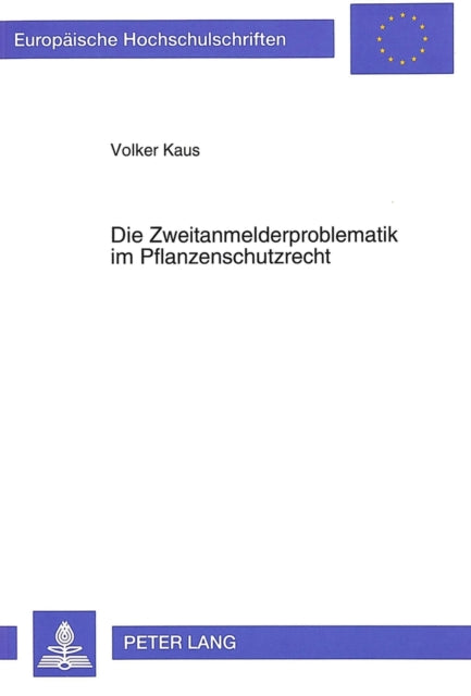 Book cover of: Die Zweitanmelderproblematik im Pflanzenschutzrecht