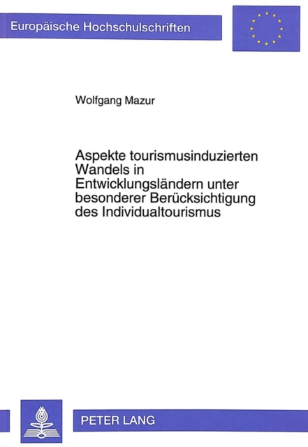 Book cover of: Aspekte tourismusinduzierten Wandels in Entwicklungslaendern unter besonderer Beruecksichtigung des Individualtourismus