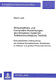 Book cover of: Wirtschaftliche und humanitaere Auswirkungen des Einsatzes moderner Telekommunikations-Technik