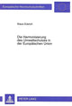 Book cover of: Die Harmonisierung Des Umweltschutzes in Der Europaeischen Union