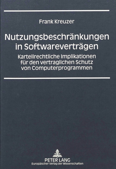 Book cover of: Nutzungsbeschraenkungen in Softwarevertraegen