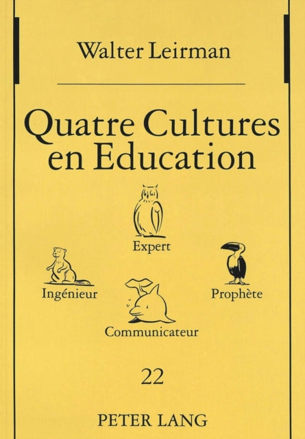 Book cover of: Quatre cultures en education. By: Walter Leirman