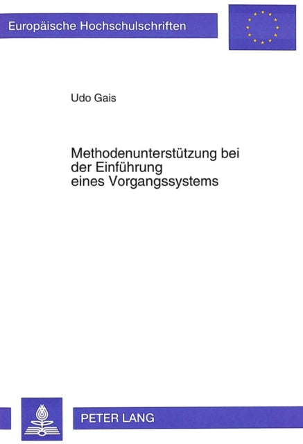 Book cover of: Methodenunterstuetzung bei der Einfuehrung eines Vorgangssystems