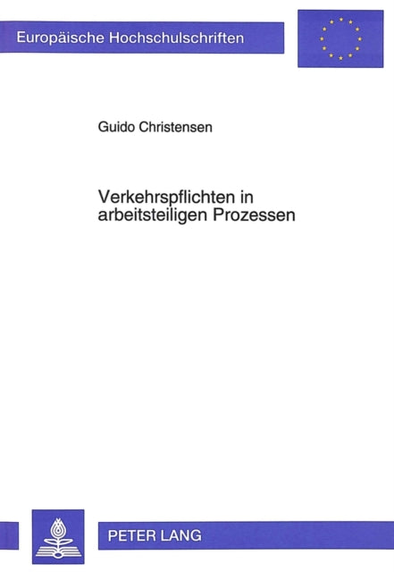 Book cover of: Verkehrspflichten in arbeitsteiligen Prozessen. By: Guido Christensen