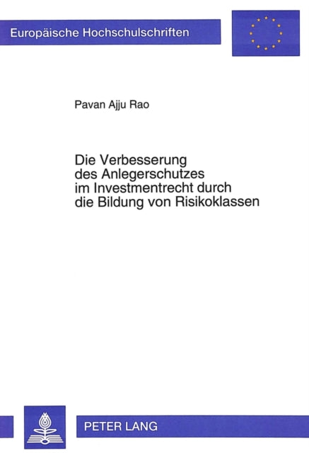 Book cover of: Die Verbesserung des Anlegerschutzes im Investmentrecht durch die Bildung von Risikoklassen