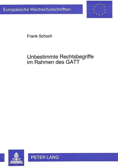 Book cover of: Unbestimmte Rechtsbegriffe im Rahmen des GATT