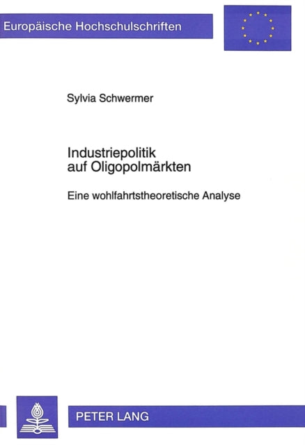 Book cover of: Industriepolitik auf Oligopolmaerkten