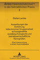 Book cover of: Auswirkungen der Einfuehrung teilautonomer Gruppenarbeit auf ausgewaehlte sozialpsychologische und betriebswirtschaftliche Kenngroeen