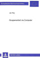 Book cover of: Gruppenarbeit via Computer