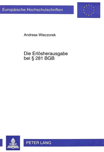Book cover of: Die Erloesherausgabe bei  281 BGB