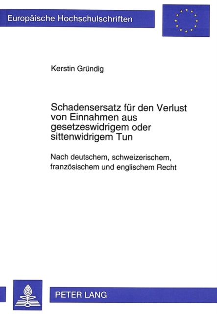 Book cover of: Schadensersatz fuer den Verlust von Einnahmen aus gesetzeswidrigem oder sittenwidrigem Tun