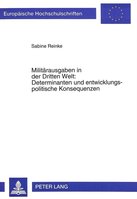 Book cover of: Militaerausgaben in der Dritten Welt: Determinanten und entwicklungspolitische Konsequenzen