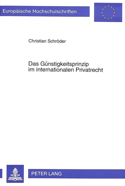 Book cover of: Das Guenstigkeitsprinzip im internationalen Privatrecht