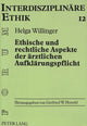 Book cover of: Ethische und rechtliche Aspekte der aerztlichen Aufklaerungspflicht