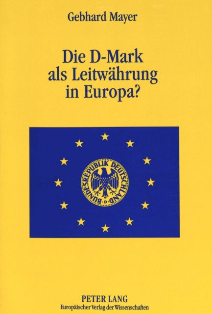 Book cover of: Die D-Mark als Leitwaehrung in Europa?