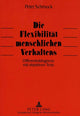 Book cover of: Die Flexibilitaet menschlichen Verhaltens