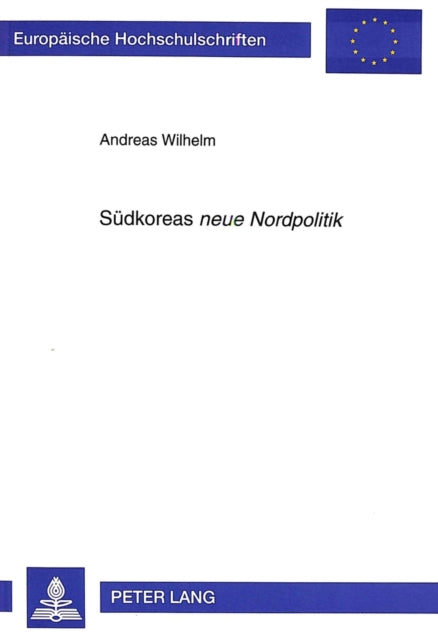 Book cover of: Suedkoreas «neue Nordpolitik»