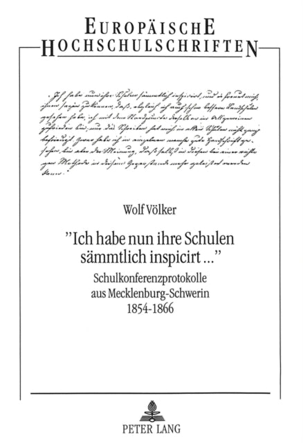 Book cover of: «Ich habe nun ihre Schulen saemmtlich inspicirt...»