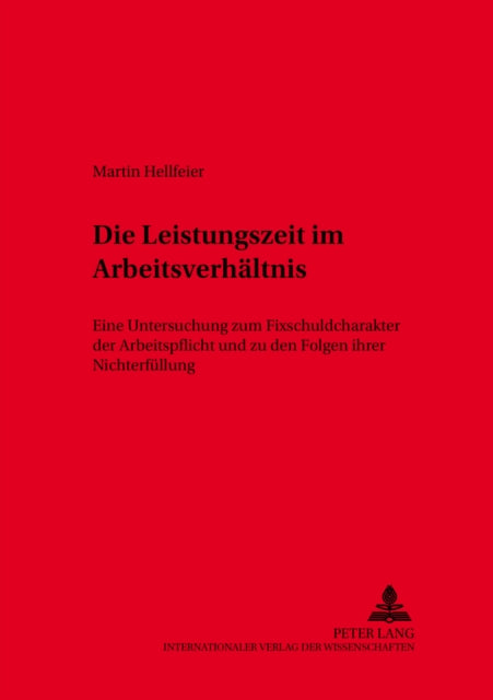 Book cover of: Die Leistungszeit Im Arbeitsverhaeltnis