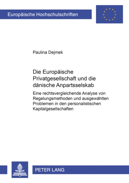 Book cover of: Europaeische Privatgesellschaft Und Die Daenische Anpartsselskab. By: Paulina Dejmek