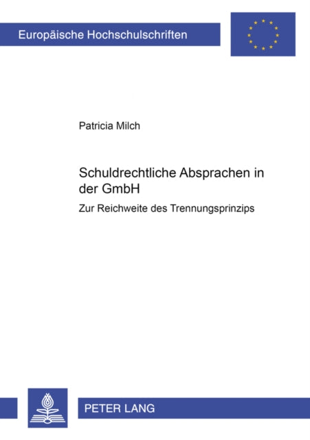 Book cover of: Schuldrechtliche Absprachen in Der Gmbh. By: Patricia Milch