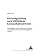 Book cover of: Die Nachgruendung Nach § 52 Aktg ALS Kapitalerhaltende Norm