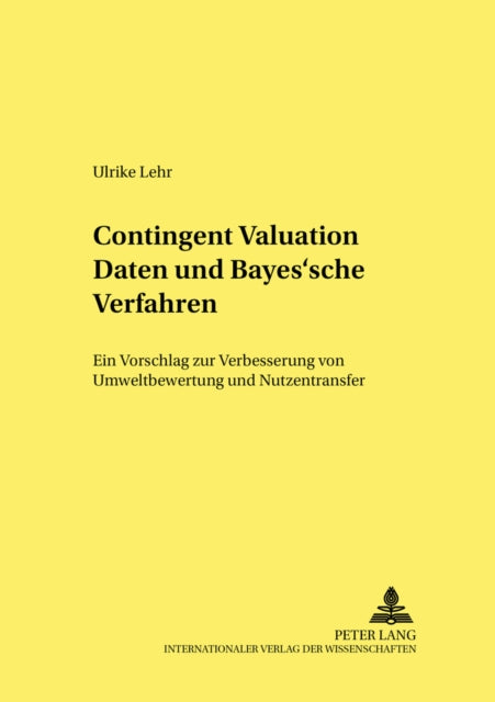 Book cover of: Contingent Valuation Daten Und Bayes'sche Verfahren. By: Ulrike Lehr
