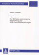 Book cover of: Der Einfluss Elektronischer Beschaffung Auf B2b-Geschaeftsbeziehungen. By: Markus Zinnbauer