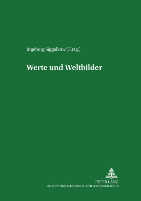 Book cover of: Werte und Weltbilder. By: Ingeborg Siggelkow