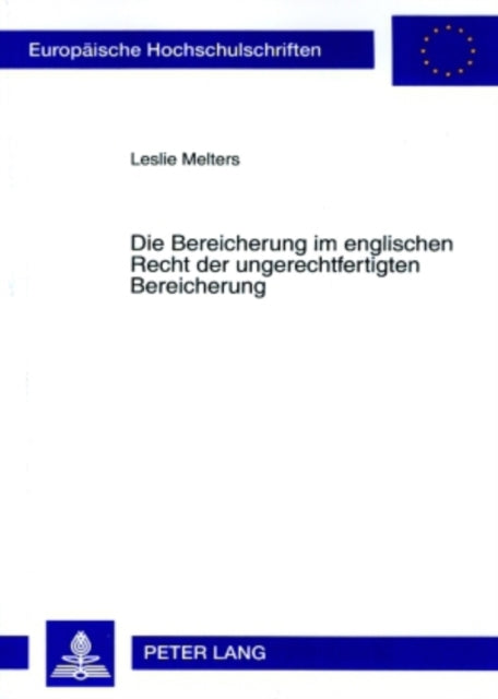 Book cover of: Die Bereicherung Im Englischen Recht Der Ungerechtfertigten Bereicherung. By: Leslie Melters