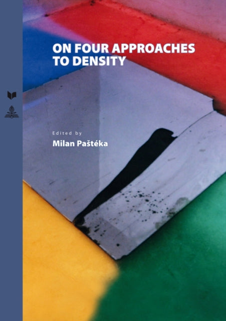 Book cover of: On Four Approaches to Density. By: Milan Paštéka