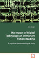 Book cover of: Impact of Digital Technology on Immersive Fiction Reading