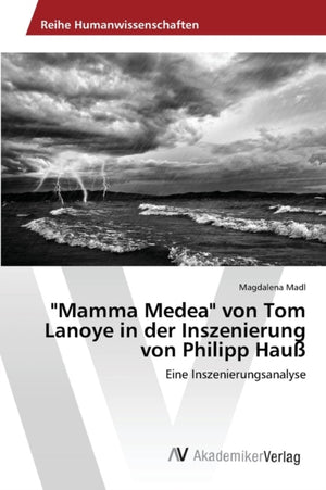 "Mamma Medea" von Tom Lanoye in der Inszenierung von Philipp Hauß