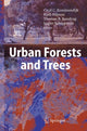 Book cover of: Urban Forests and Trees. By: Cecil C. Konijnendijk
