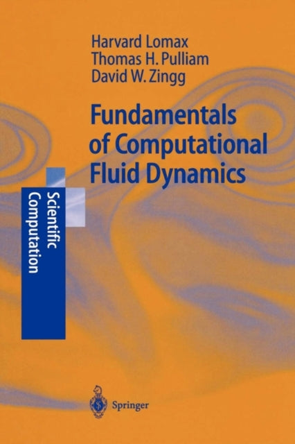Book cover of: Fundamentals of Computational Fluid Dynamics. By: Harvard Lomax