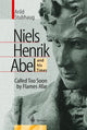 Book cover of: NIELS HENRIK ABEL and his Times. By: Arild Stubhaug