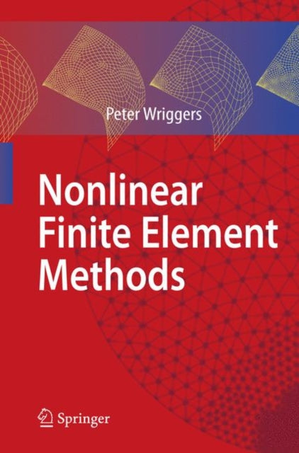 Book cover of: Nonlinear Finite Element Methods. By: Peter Wriggers