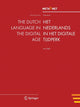 Book cover of: Dutch Language in the Digital Age