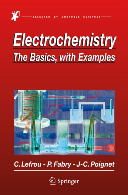 Book cover of: Electrochemistry. By: Christine Lefrou